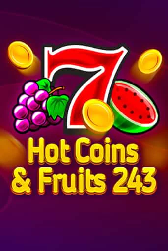 Hot Coins & Fruits 243 - играть онлайн | Вулкан Казино Казахстан - без регистрации
