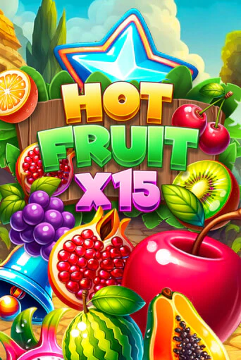 Hot Fruit x15 - играть онлайн | Вулкан Казино Казахстан - без регистрации