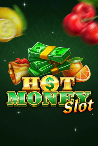 Hot Money Slot - играть онлайн | Вулкан Казино Казахстан - без регистрации