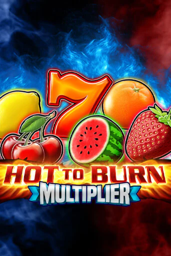 Hot To Burn Multiplier - играть онлайн | Вулкан Казино Казахстан - без регистрации