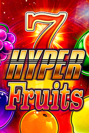 Hyper Fruits - играть онлайн | Вулкан Казино Казахстан - без регистрации