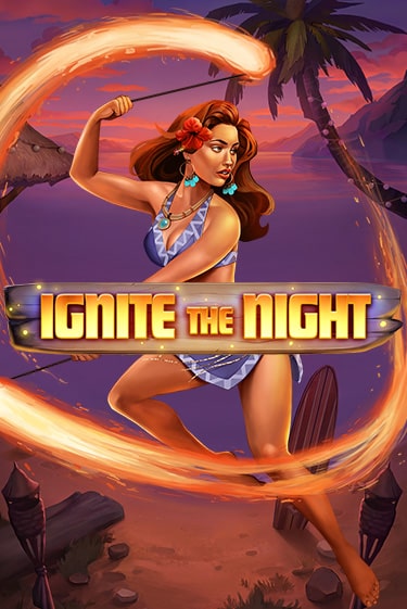 Ignite the Night - играть онлайн | Вулкан Казино Казахстан - без регистрации