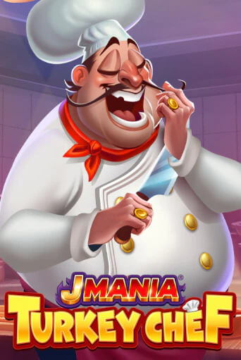 J Mania Turkey Chef - играть онлайн | Вулкан Казино Казахстан - без регистрации