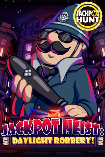 Jackpot Heist: Daylight Robbery - играть онлайн | Вулкан Казино Казахстан - без регистрации