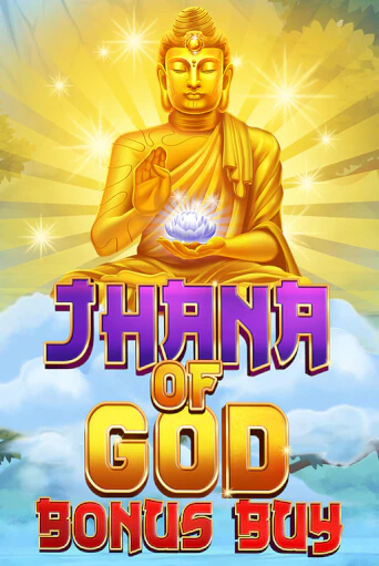 Jhana of God Bonus Buy - играть онлайн | Вулкан Казино Казахстан - без регистрации
