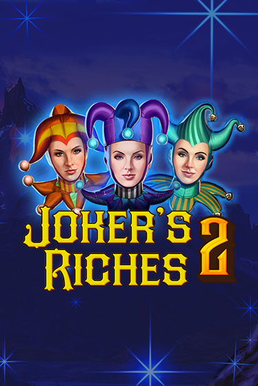 Joker's Riches 2 - играть онлайн | Вулкан Казино Казахстан - без регистрации