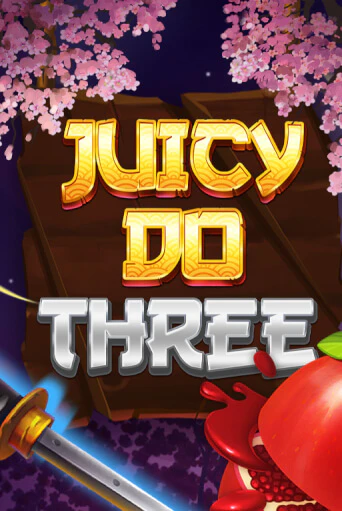 Juicy Do Three - играть онлайн | Вулкан Казино Казахстан - без регистрации