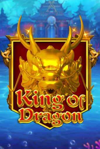 King Of Dragon - играть онлайн | Вулкан Казино Казахстан - без регистрации