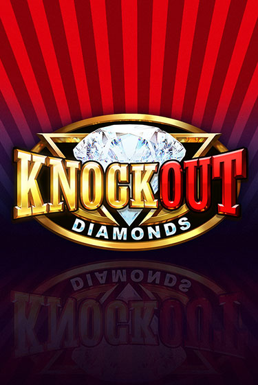 Knockout Diamonds - играть онлайн | Вулкан Казино Казахстан - без регистрации