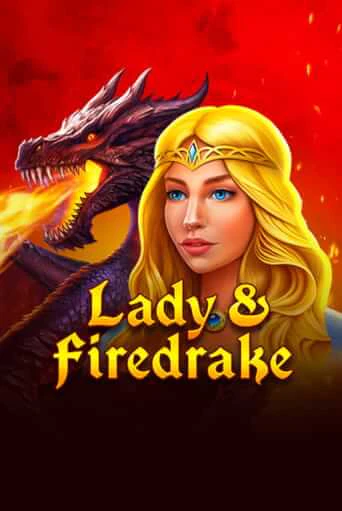 Lady & Firedrake - играть онлайн | Вулкан Казино Казахстан - без регистрации