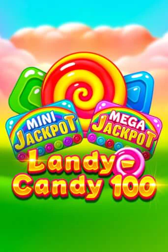 Landy-Candy 100 - играть онлайн | Вулкан Казино Казахстан - без регистрации