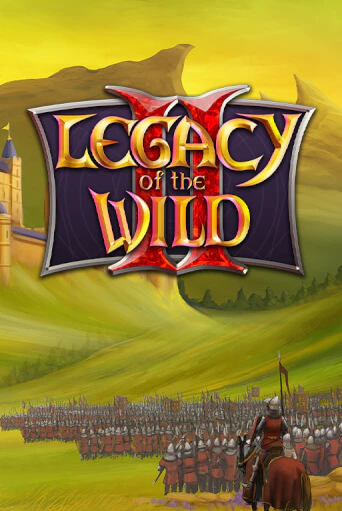 Legacy of the Wilds 2 - играть онлайн | Вулкан Казино Казахстан - без регистрации