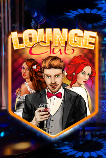 Lounge Club - играть онлайн | Вулкан Казино Казахстан - без регистрации