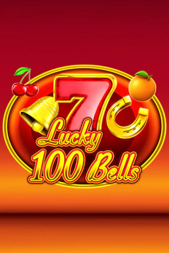 Lucky 100 Bells - играть онлайн | Вулкан Казино Казахстан - без регистрации