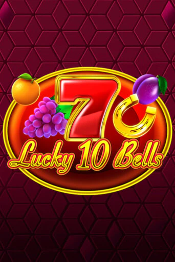 Lucky 10 Bells - играть онлайн | Вулкан Казино Казахстан - без регистрации