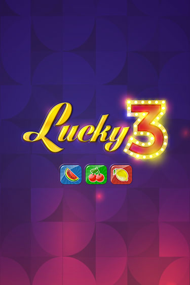 Lucky 3 - играть онлайн | Вулкан Казино Казахстан - без регистрации