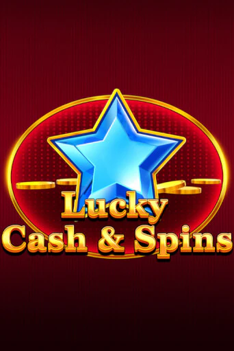 Lucky Cash And Spins - играть онлайн | Вулкан Казино Казахстан - без регистрации