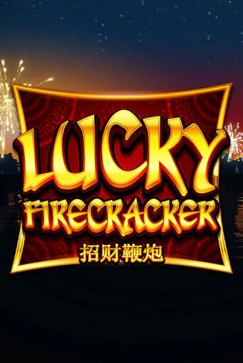Lucky Firecracker - играть онлайн | Вулкан Казино Казахстан - без регистрации