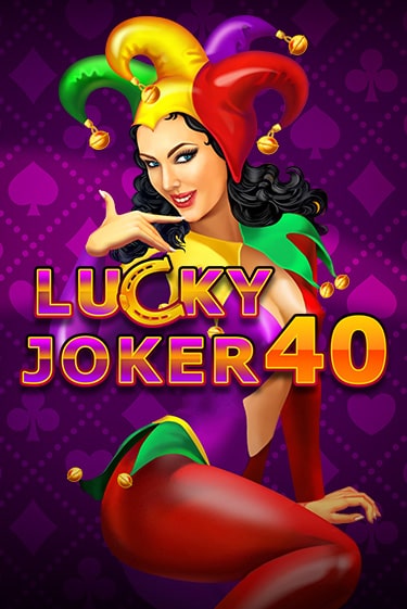 Lucky Joker 40 - играть онлайн | Вулкан Казино Казахстан - без регистрации