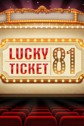 Lucky Ticket 81 - играть онлайн | Вулкан Казино Казахстан - без регистрации