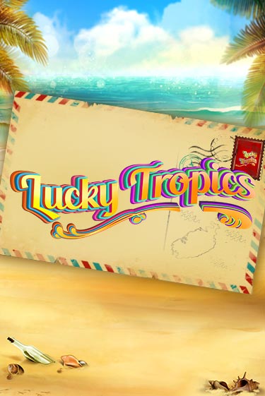 Lucky Tropics - играть онлайн | Вулкан Казино Казахстан - без регистрации