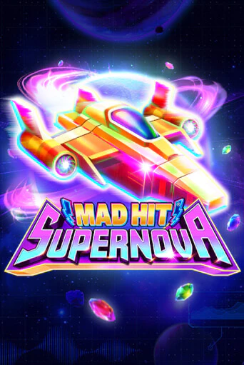 Mad Hit Supernova - играть онлайн | Вулкан Казино Казахстан - без регистрации