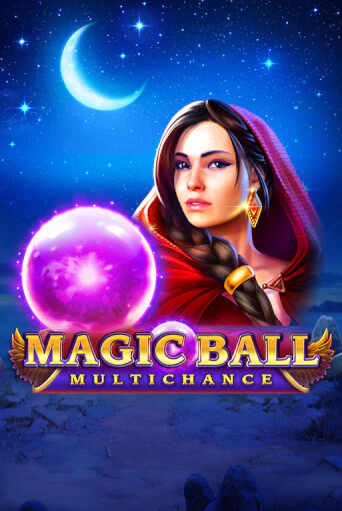 Magic Ball: Multichance - играть онлайн | Вулкан Казино Казахстан - без регистрации