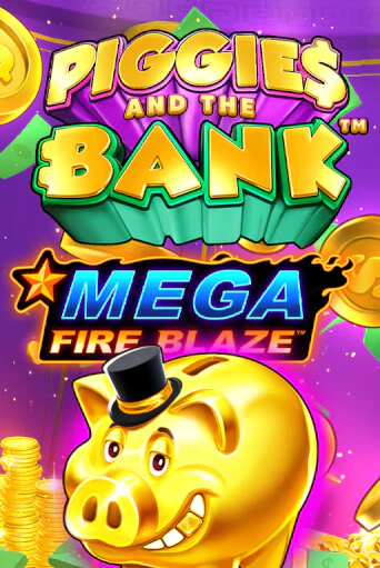 Mega Fire Blaze: Piggies and the Bank - играть онлайн | Вулкан Казино Казахстан - без регистрации