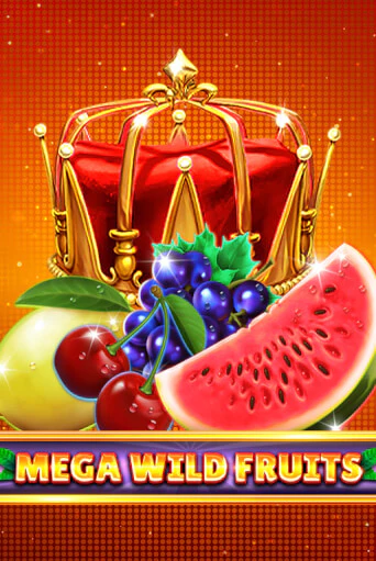Mega Wild Fruits - играть онлайн | Вулкан Казино Казахстан - без регистрации