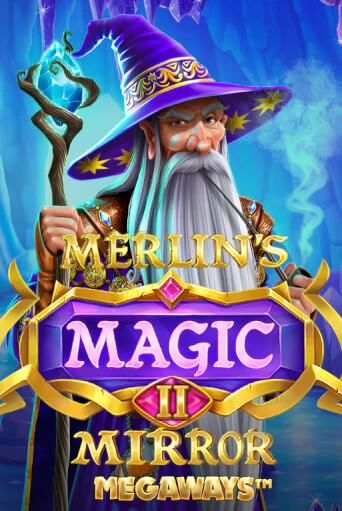Merlin's Magic Mirror Megaways - играть онлайн | Вулкан Казино Казахстан - без регистрации