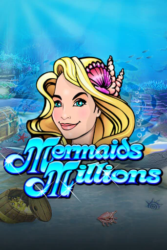 Mermaids Millions - играть онлайн | Вулкан Казино Казахстан - без регистрации