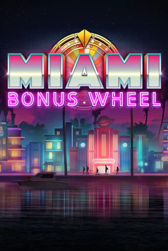 Miami Bonus Wheel - играть онлайн | Вулкан Казино Казахстан - без регистрации