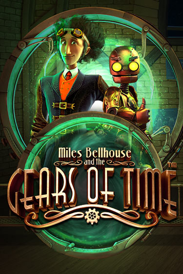 Miles Bellhouse and the Gears of Time - играть онлайн | Вулкан Казино Казахстан - без регистрации