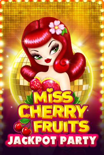 Miss Cherry Fruits Jackpot Party - играть онлайн | Вулкан Казино Казахстан - без регистрации