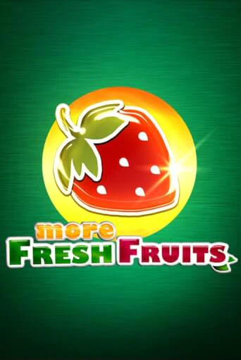 More Fresh Fruits - играть онлайн | Вулкан Казино Казахстан - без регистрации