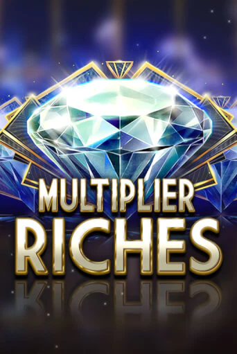 Multiplier Riches - играть онлайн | Вулкан Казино Казахстан - без регистрации