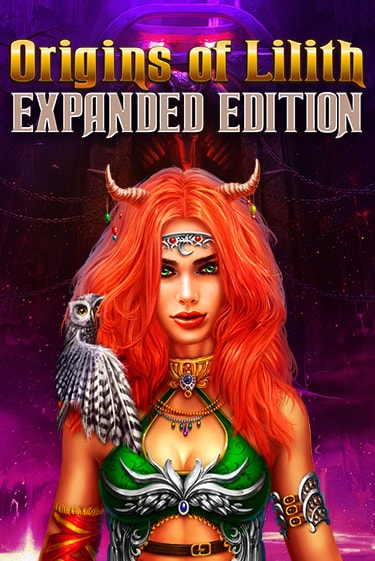 Origins Of Lilith - Expanded Edition - играть онлайн | Вулкан Казино Казахстан - без регистрации