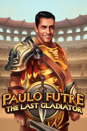Paulo Futre The Last Gladiator - играть онлайн | Вулкан Казино Казахстан - без регистрации