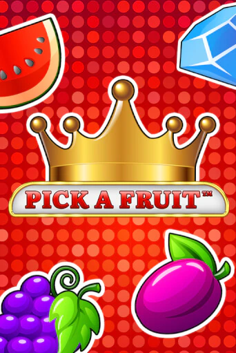 Pick a Fruit - играть онлайн | Вулкан Казино Казахстан - без регистрации