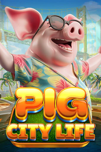 Pig City Life™ - играть онлайн | Вулкан Казино Казахстан - без регистрации