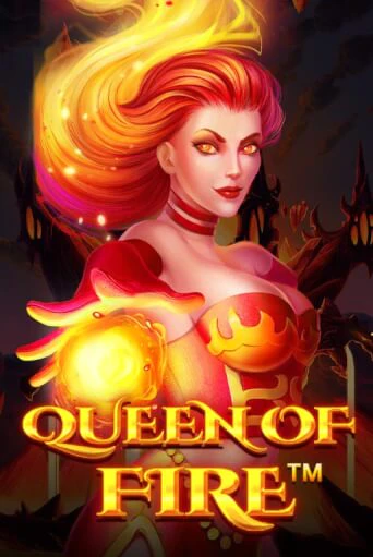 Queen Of Fire - играть онлайн | Вулкан Казино Казахстан - без регистрации