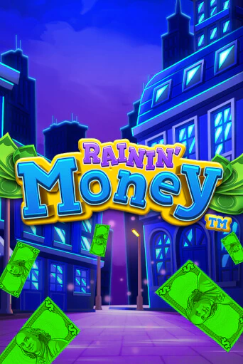 Rainin' Money - играть онлайн | Вулкан Казино Казахстан - без регистрации