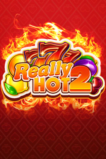 Really Hot 2 - играть онлайн | Вулкан Казино Казахстан - без регистрации