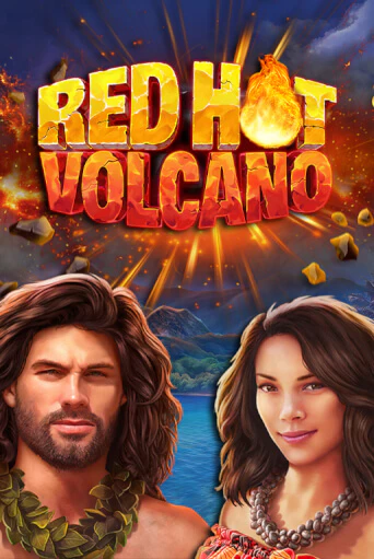 Red Hot Volcano - играть онлайн | Вулкан Казино Казахстан - без регистрации