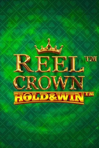 Reel Crown™: Hold & Win™ - играть онлайн | Вулкан Казино Казахстан - без регистрации