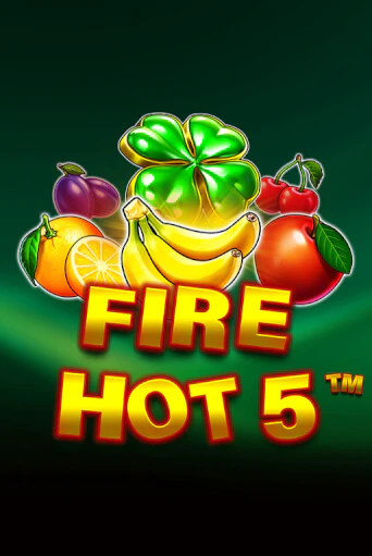 Fire Hot 5 - играть онлайн | Вулкан Казино Казахстан - без регистрации