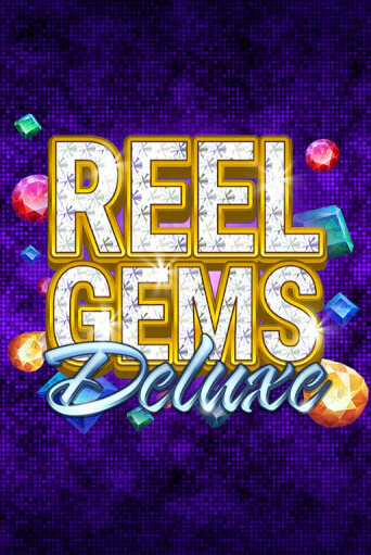 Reel Gems Deluxe - играть онлайн | Вулкан Казино Казахстан - без регистрации