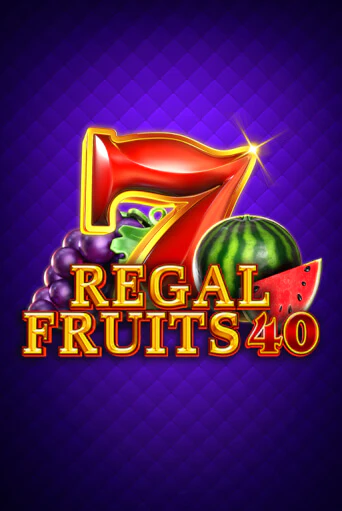 Regal Fruits 40 - играть онлайн | Вулкан Казино Казахстан - без регистрации