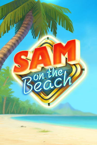 Sam on the Beach - играть онлайн | Вулкан Казино Казахстан - без регистрации