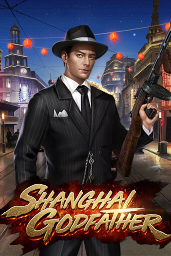 Shanghai Godfather - играть онлайн | Вулкан Казино Казахстан - без регистрации